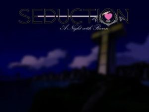 Seduction - A Night with Raven