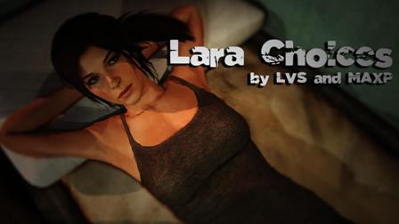 Lara Choices