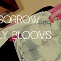 Even in Sorrow, a Black Lily Blooms [First Week Edition] [WaifusAndSyrup]