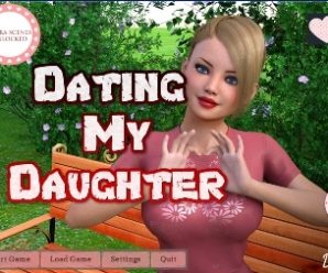 Dating My Daughter Ch. 4 v0.33