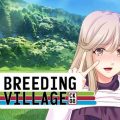Breeding Village [Final]