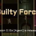 Guilty Force – Version 0.135