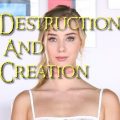 Destruction And Creation – Version 0.2