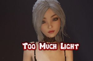 Too Much Light