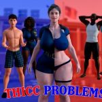 Thicc Problems