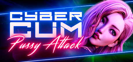 CyberCum: Pussy Attack