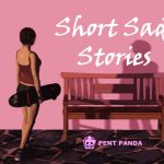 Short Sad Stories