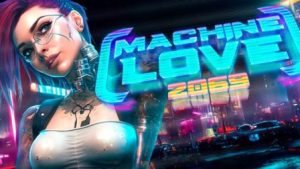 Machine Love 2069 (Final)