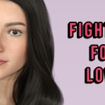 Fighting for Love