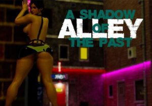 Alley: Shadow of the Past