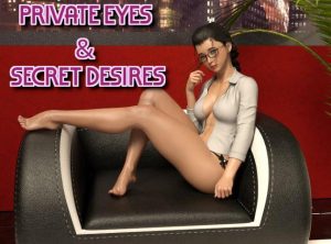 Private Eyes & Secret Desires