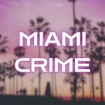 Miami Crime