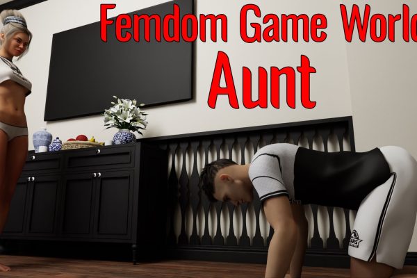Femdom Game World: Aunt