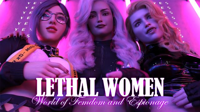 Lethal Women: World of Femdom and Espionage (Final)