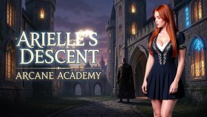 Arielle's Descent: Arcane Academy